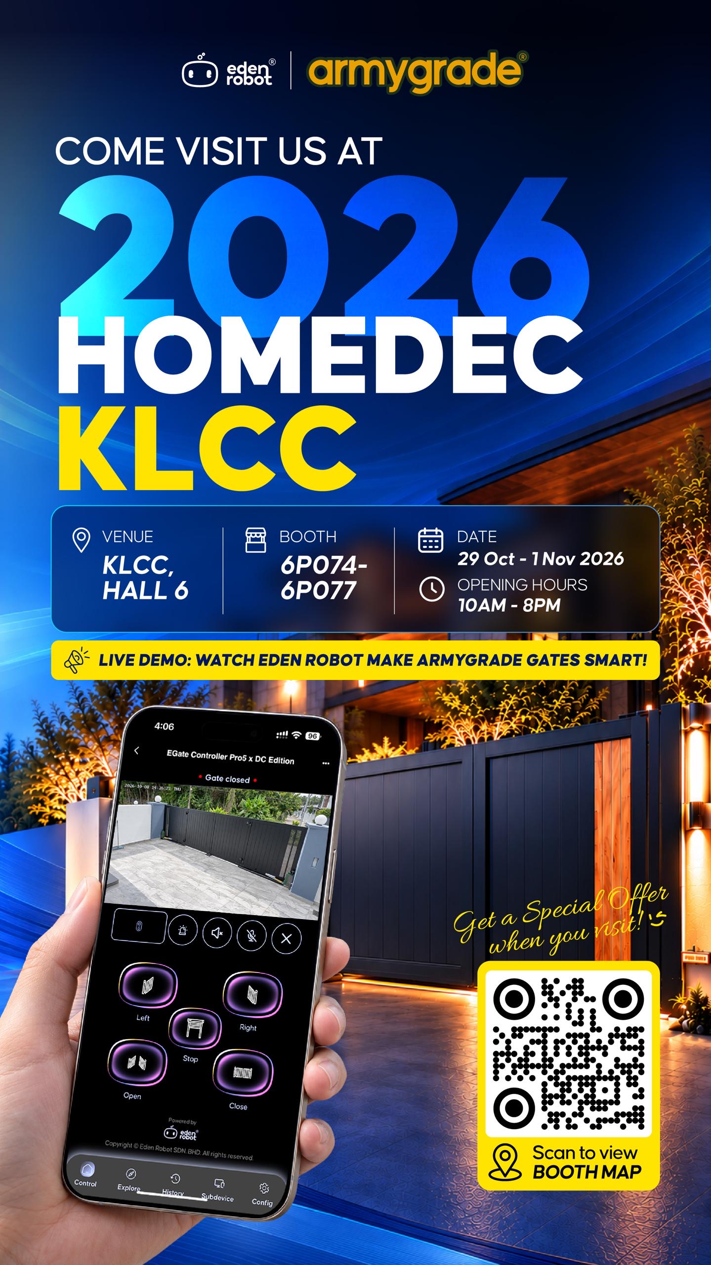 Come visit Armygrade and Eden Robot at HOMEDEC KLCC 2026, Hall 6, booth 6P074–6P077, 29 October to 1 November, 10am to 8pm. Scan the QR code for the booth map.